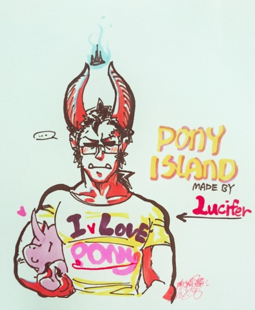 Idea from my friend,we think the Pony Island owner,our great great Lucifer is a pony maniac LOL