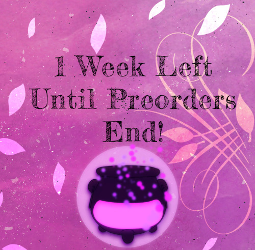 ✨THERE IS 1 WEEK LEFT UNTIL PREORDERS CLOSE! ✨Preorders end on October 31st!If you haven’t purchased