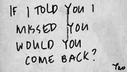 would you come back?  I hope&hellip;