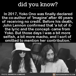 did-you-kno:  In 2017, Yoko Ono was finally declared the co-author of ‘Imagine’ after 46 years  of receiving no credit. Before his death,  John Lennon confirmed that &lsquo;a lot of it-  the lyric and the concept- came from  Yoko. But those days I