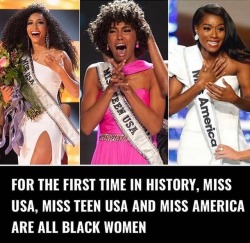 securelyinsecure:  For the first time in history, all of the country’s top pageant winners are black! Miss America: Nia Franklin Miss Teen USA: Kaliegh Garris Miss USA: Chelsie Kryst 