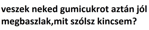 szeretem-a-szemedet:  szeretem a gumicukit😗