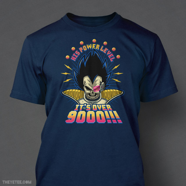 theyetee:  It’s Over 9000 by Bamboota$11 on 08/22 at http://bit.ly/dailyyetee