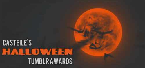 casteile:Halloween is soon upon us, so why not celebrate with awards!RulesMust be following this pum