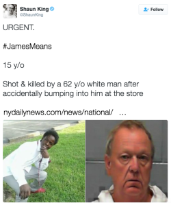 the-movemnt: Unarmed black teenager James Means fatally shot by white man who called him “another piece of trash” On Monday night, 15-year-old James Means was reportedly shot and killed by a man he “bumped into” outside of a Dollar General store