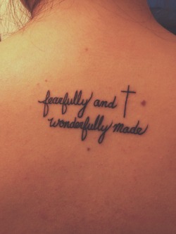 tattoos-org:  Fearfully and Wonderfully made