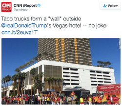 the-movemnt: Taco trucks form a wall outside Trump’s Las Vegas hotel in protest The Culinary Workers Union Local 226 is building a border wall of taco trucks around the Trump International Hotel in Las Vegas to protest against Trump’s racist and
