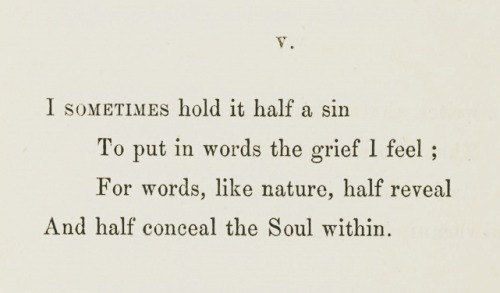 sonnywortzik:From Alfred Lord Tennyson’s In Memoriam A.H.H (1850).