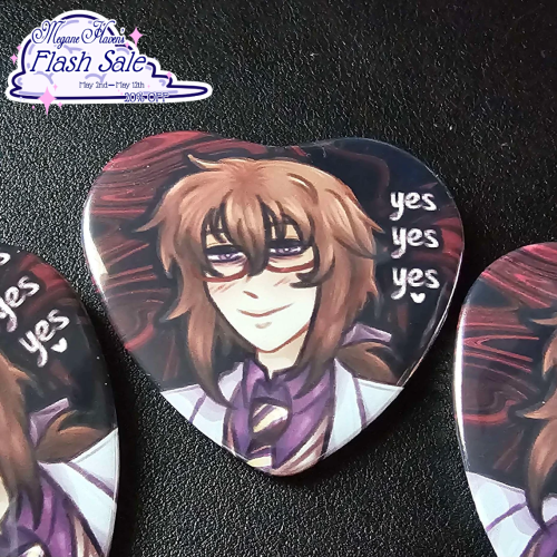 A photo of a pinback heart button of Iwamine Shuu from Hatoful Boyfriend, in his human form. His tired eyes gaze towards the viewer with an unsettling smile and flushed cheeks. Next to him are the options to reply to his question with, "yes, yes, yes". The background is composed of dark, distorted swirls.