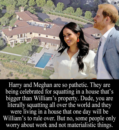 royal-confessions: “Harry and Meghan are so pathetic. They are being celebrated for squatting 