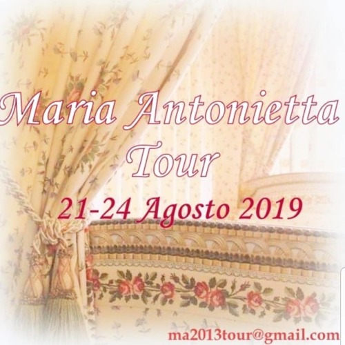 Siete pronti per il Maria Antonietta Tour 2019? Il programma è finalmente on line e le iscriz