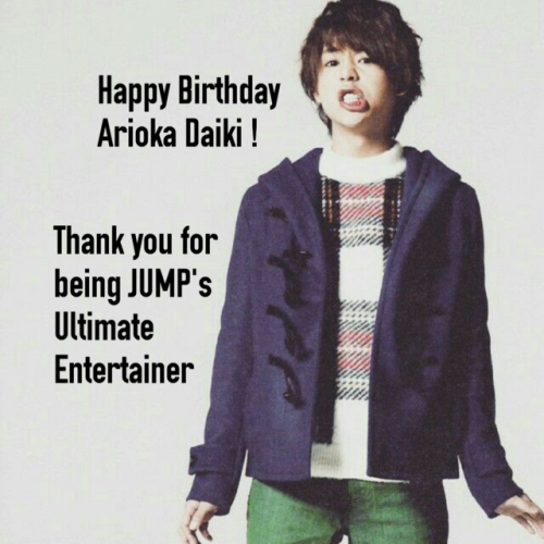 Happy Birthday to the One and Ultimate Entertainer of JUMP !!! Forgive my edit. I just watched Your 