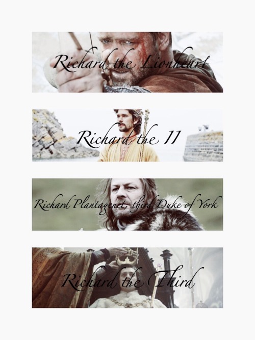 une-splendeur-vigoureuse:Yorks + Richards •Richard the Lionheart •Richard the II•Richard Plantagenet