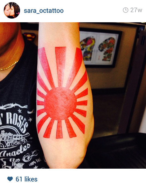 mai-do:himawari350:When will people learn that you should never have the Rising Sun flag as a tattoo, on your clothing, etc.? It is associated with Japanese colonialism, imperialism and militarism, and is considered to be very offensive in countries which