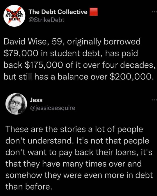 theconcealedweapon:This is why “I shouldn’t have to pay for someone else’s loan” is a bullshit reason to be against student loan forgiveness. Making the loans interest-free would greatly reduce debt without passing it onto anyone