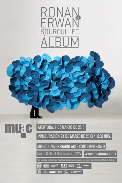 culturaunam:  Ronan y Erwan Bouroullec: Álbum. Apertura: 9 de marzo de 2013. Inauguración: 21 de marzo, 18:30 horas. Salas 4 y 5 del Museo Universitario Arte Contemporáneo. 