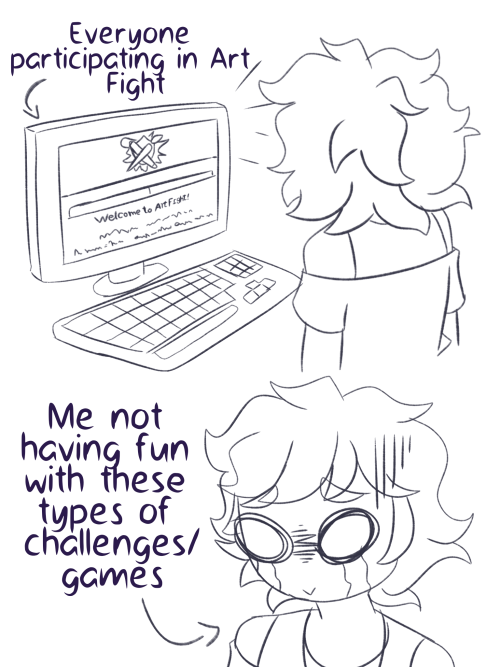 I Will No Longer Be Doing Challenges And Much Less Participating In Art Fights No Matter How Much I Want