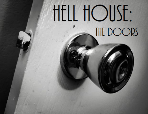 Hell House: The DoorsAfter moving into Hell House in 1968, they very quickly began to realize there 