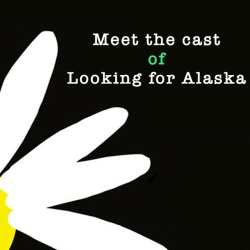 Meet the cast of Looking for Alaska, coming soon on Hulu.Alaska ⭐️Kristine FrosethPudge / Miles ⭐️ C