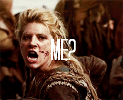 detectivebonghits:  The Deadly Gender: Lagertha Edition.  Woman?” She chuckled.