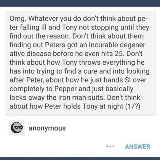 starkerau:  starkerau: Hey y'all just don’t think about this (Obvious credit to the anon/person who sent this in)   ACTUALLY HOW DARE YOU, ANONWHAT GAVE YOU THE FUCKING RIGHT