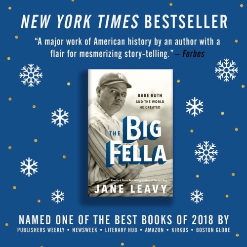 Everyone is talking about #TheBigFella: Babe Ruth and the World He Created by #JaneLeavy! Named one 