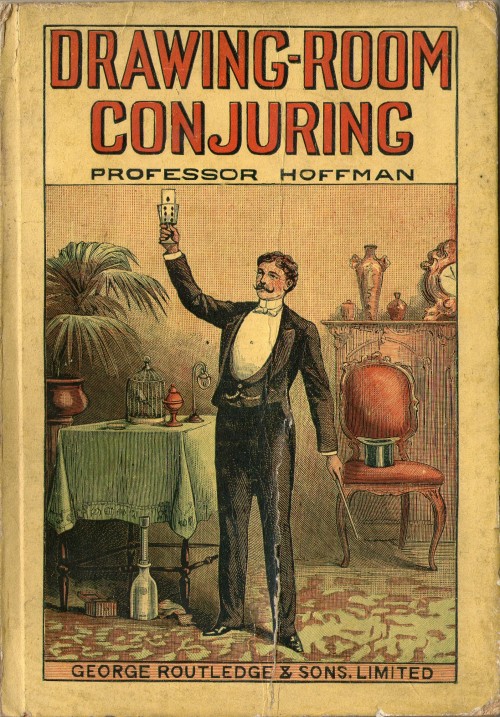 Drawing Room Conjuring - Prof. Hoffman 3rd edition - c1887