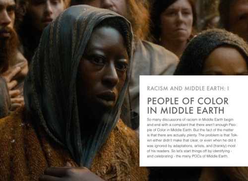 askmiddlearth: Racism and Middle Earth: Part 1/6: People of Color in Middle Earth If you haven&rsquo