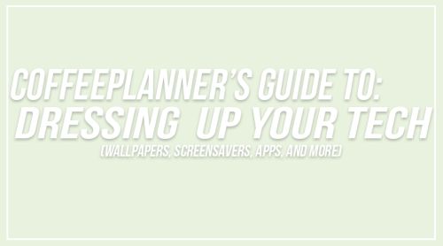 coffeeplanner:wallpapers→ design love fest→ dress up your tech→ lovely indeed→ breanna rose→ the swe