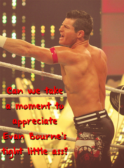 wrestlingssexconfessions:  Can we take a moment to appreciate Evan Bourne’s tight