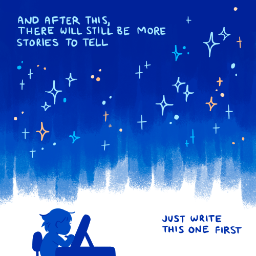 A starry sky. At the bottom, the artist sits at her desk, drawing on a tablet. Text reads: "And after this, there will still be more stories to tell. Just write this one first."