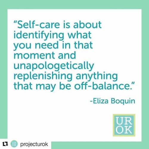 #Repost @projecturok (@get_repost)・・・Self-care is more than a spa day it’s simple actions duri