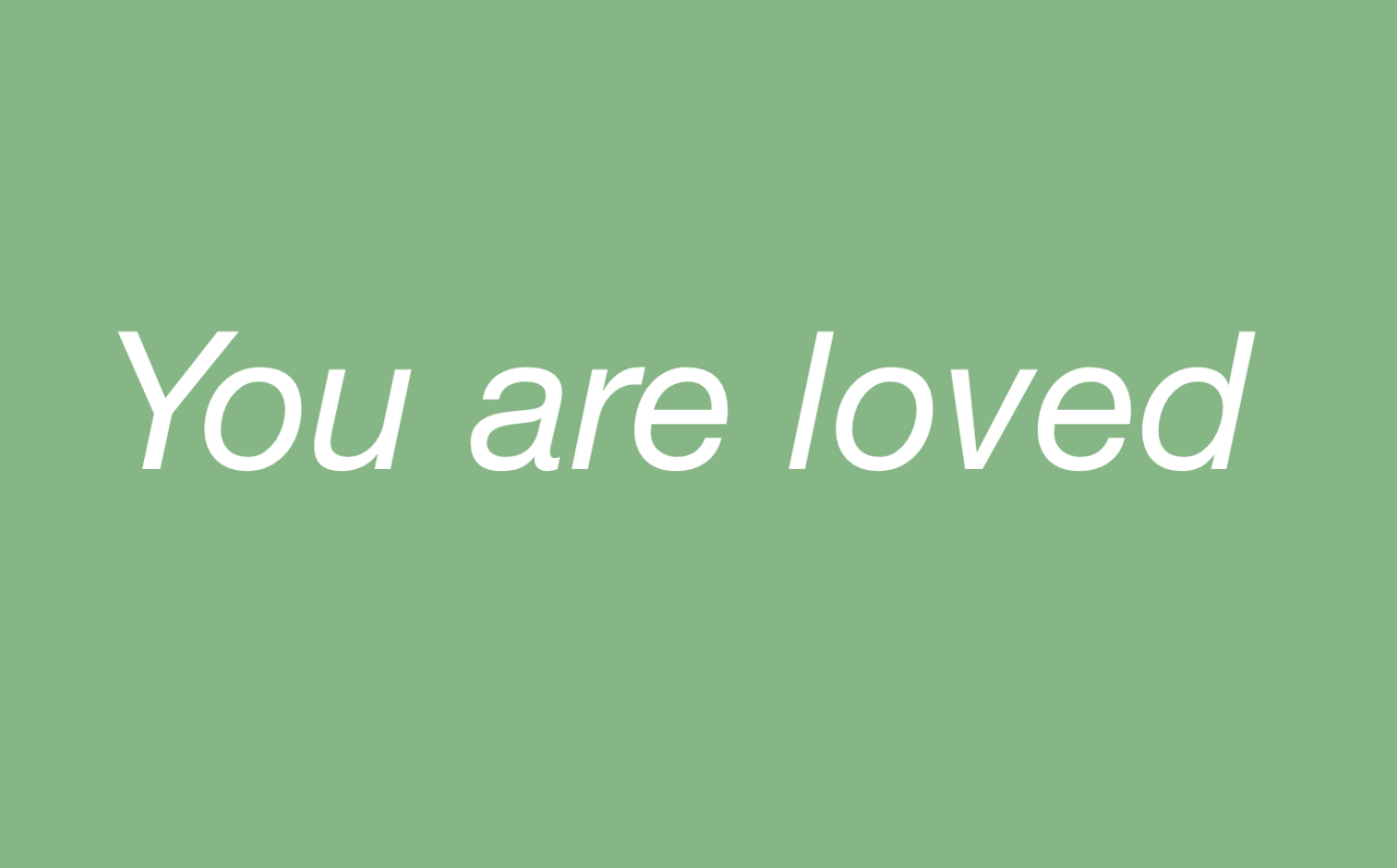 ptsdconfessions:
““You are strong. You are brave. You are loved. You are important.
” ”