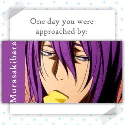 karly-banana-isabel: I love my results  One day you were approached by Kise and he as