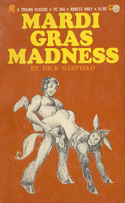 retrogaybookshop: retro-gay-illustration:  Mardi Gras Madness  - gay pulp paperback cover by Art-Bob).      (via TumbleOn)