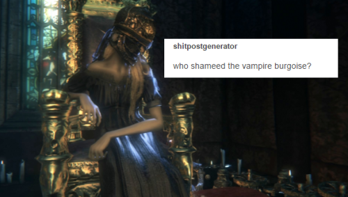 emeraldgrxves: bloodborne + shitpostgenerator