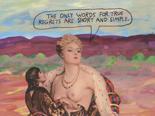 The only words for true regrets are short and simple. – Michael Lipsey