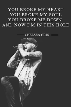 nxkdeep: broken bonds // chelsea grin