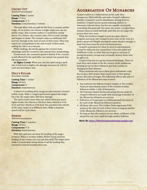 5theditionhomebrewing: Warlock Patron: Gospel, Bass.EXE, some spells and some invocations. I was a h