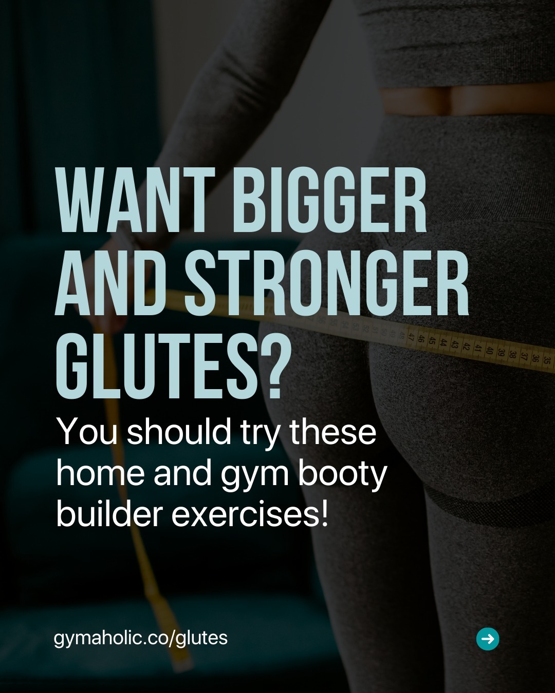 Want bigger and stronger glutes?