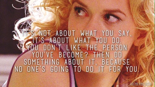 xrememberoth:oth + important quotes (girls edition)  all of these hit home for me. but honestly tree hill is my home. 