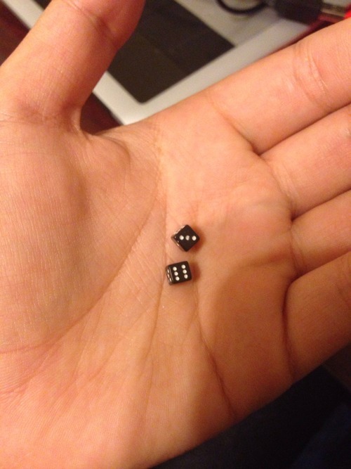 stridering:  darknesssyndicate:  stridering:  I JUST FOUND OUT I HAVE TINY DICE??  LITTLE TEENY DICE  ITTY BITTY BABY DICE SO SMALL  When you need a little luck  son oF A BITCH 