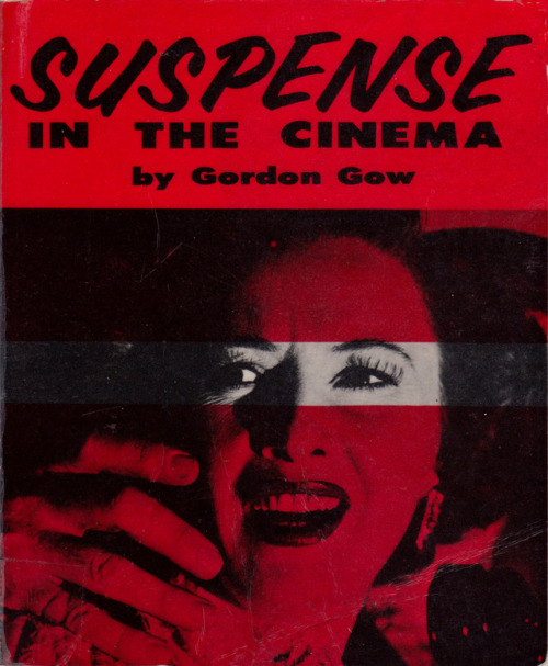 XXX Suspense In The Cinema, by Gordon Gow (A. photo