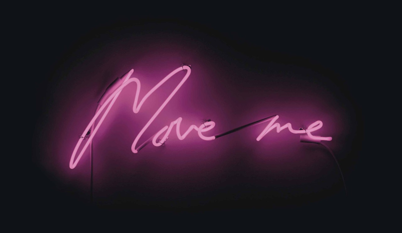 Tracey Emin (B. 1963)
Move Me
First Open/LDN