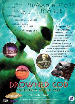 vgprintads:  ‘Drowned God: Conspiracy of the Ages’[PC / MAC] [USA] [MAGAZINE] [1996]Computer Gaming World, November 1996 (#148)via CGW MuseumOh dear, a game about alien conspiracies… and it kinda has an Anonymous meets @keepbeachcityweird vibe to