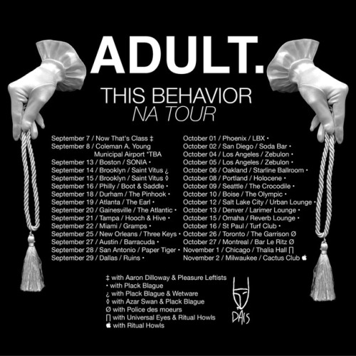 Plack Blague is hitting the road with ADULT. this Fall for nearly 5 weeks across the United States i