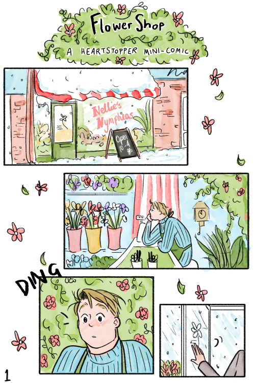 heartstoppercomic: Mini-Comic: Flower Shop A little story set in an alternate universe about how one