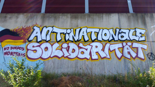 ‘No Borders, No NationsAntinational Solidarity’Buir, Germany, 2017