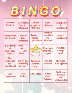 flara98:  Aw, yes, my Steven bomb bingo card. We’ll update it as the week goes! Please Tag your spoilers this week folks.Here’s a link to the original template: http://satousweet.tumblr.com/post/121395830892/bingo-card-for-stevenbomb-2-what-with-everyones