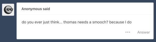 Lol, oh anon. Okay okay, but I won’t go any further than this on the smooches. Let’s kee